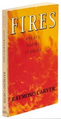 Fires: Essays / Poems / Stories