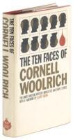 The 10 Faces of Cornell Woolrich: An Inner Sanctum Collection of Novelettes and Short Stories