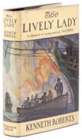 The Lively Lady: A Chronicle of Certain Men of Arundel in Main., of Privateering During the War of Impressments, and of the Circular Prison on Dartmoor