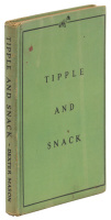 Tipple and Snack: Good Things to Eat and Better Things to Drink