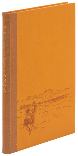 T.E. Lawrence Letters to E.T. Leeds with a commentary by E.T. Leeds