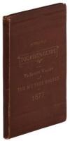 Hutchings' Tourist's Guide to the Yo Semite Valley and the Big Tree Groves for the Spring and Summer of 1877