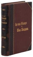 In the Heart of the Sierras: The Yo Semite Valley, both Historical and Descriptive and Scenes by the Way. Big Tree Groves. The High Sierra with its Magnificent Scenery, Ancient and Modern Glaciers, and other Objects of Interest; with Tables of Distances a