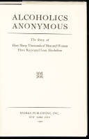 Alcoholics Anonymous: The Story of How Many Thousands of Men and Women Have Recovered from Alcoholism