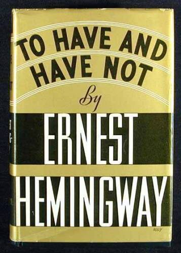 To Have and Have Not