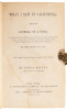 What I saw in California: Being a Journal of a Tour by the Emigrant Route and South Pass of the Rocky Mountains, Across the Continent of North America, the Great Desert Basin, and Through California, in the Years 1846, 1847 - 2