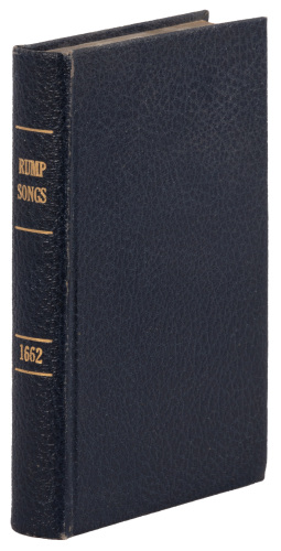 Rump: or an Exact Collection of the Choycest Poems and Songs Relating to the Late Times. By the Most Eminent Wits, from Anno 1639 to 1661