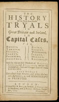 The History of the Most Remarkable Tryals in Great Britain and Ireland in Capital Cases, Viz Heresy...