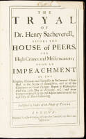 The Tryal of Dr. Henry Sacheverell, Before the House of Peers, for High Crimes and Misdemeanors;...