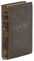 History of California, from Its Discovery to the Present Time; Comprising also a Full Description of its Climate, Surface, Soil... with a Journal of the Voyage from New York, via Nicaragua, to San Francisco, and Back, via Panama.