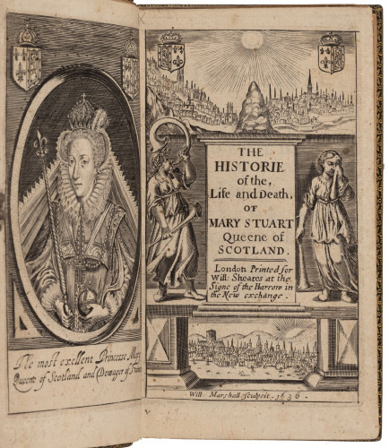 The Historie of the Life and Death of Mary Stuart Queene of Scotland