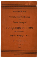 Proceedings of the Second Annual Conference of the State League of Iroquois Clubs of California and Banquet at San Francisco, Cal. February 22, 1890