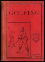 Golfing: A Handbook to the Royal and Ancient Game, with List of Clubs, Rules, &c. Also Golfing Sketches and Poems