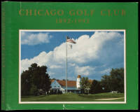 Chicago Golf Club, 1892-1992