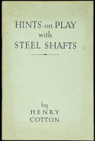 Hints on Play with Steel Shafts