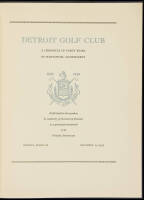 Detroit Golf Club: A Chronicle of Forty Years of Substantial Achievement, 1899-1939