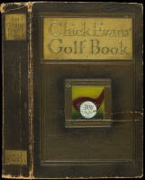 Chick Evans' Golf Book: The Story of the Sporting Battles of the Greatest of all Amateur Golfers