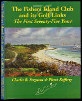 The Fishers Island Club and its Golf Links: The First Seventy-Five Years, 1926-2001