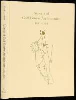 Aspects of Golf Course Architecture I, 1889-1924: An Anthology Assembled and Annotated by Fred Hawtree