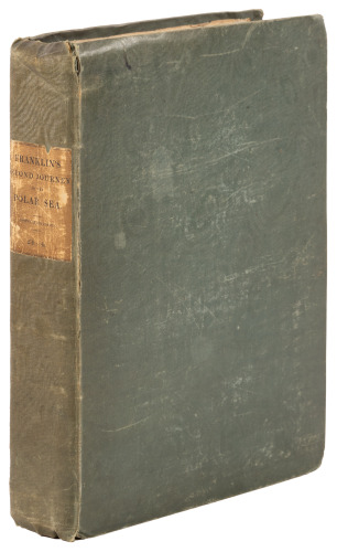 Narrative of a Second Expedition to the Shores of the Polar Sea, in the Years 1825, 1826, and 1827...Including an Account of the Progress of a Detachment to the Eastward, by John Richardson....