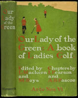 Our Lady of the Green (A Book of Ladies' Golf)