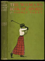 The Woman's Book of Sports: A Practical Guide to Physical Development and Outdoor Recreation