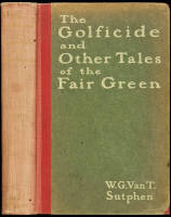The Golficide and Other Tales of the Fair Green