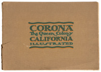 Corona, California: The Queen Colony Illustrated