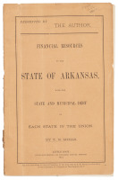 Financial Resources of the State of Arkansas with the State and Municipal Debt of Each State in the Union