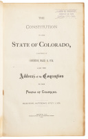 The Constitution of the State of Colorado, Adopted in Convention, March 14, 1876; Also the Address of the Convention to the People of Colorado. Election, Saturday, July 1, 1876