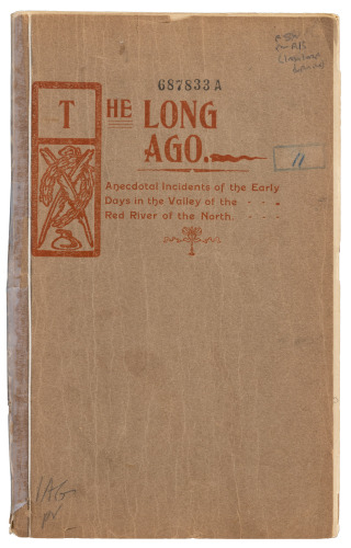 The Long Ago: An Anecdotal History of Pioneer Days in the Red River Valley of the North