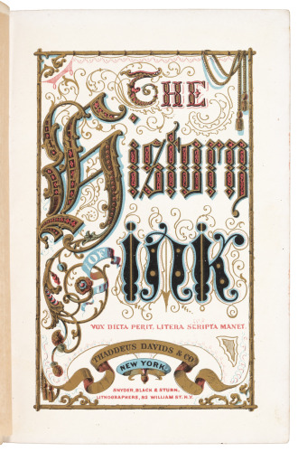 The History of Ink. Including its Etymology, Chemistry, and Bibliography