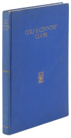 Golf & Country Clubs: A Survey of the Requirement of Planning, Construction and Equipment of the Modern Club House
