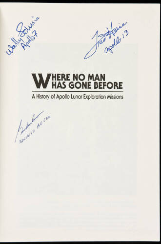 Where No Man Has Gone Before: A History of the Apollo Lunar Exploration Missions