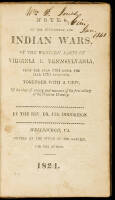 Notes on the Settlement and Indian Wars of the Western Parts of Virginia and Pennsylvania, from the Year 1763 until the Year 1783 Inclusive