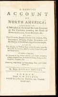 A Concise Account of North America: Containing a Description of Several British Colonies on That Continent, Including the Islands of Newfoundland, Cape Breton, &c... Also of the Interior or Westerly Parts of the Country, upon the Rivers St. Laurence, the 