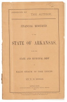 Financial Resources of the State of Arkansas with the State and Municipal Debt of Each State in the Union