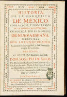 Historia de la Conquista de Mexico Poblacion, y Progressos de la America Septentrional, Conocida por el Nombre de Nueva Espa&ntilde;a