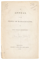 An Appeal to the People of Massachusetts, on the Texas Question