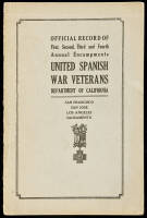 Official Records of Proceedings of the First, Second, Third and Fourth Annual Encampments, United Spanish War Veterans, Department of California...