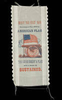 Shoot the First Man That Attempts to Pull Down the American Flag - Civil War ribbon
