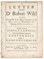 A Letter from Dr. Robert Wild to His Friend Mr. J.J. upon Occasion of his Majesty's Declaration for Liberty of Conscience: Together with his Poetica Licentia...
