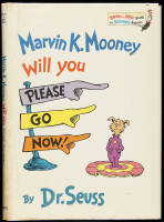 Marvin K. Mooney Will You Please Go Now!