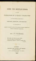 Aids to Reflection in the Formation of a Manly Character on the Several Grounds of Prudence, Morality, and Religion
