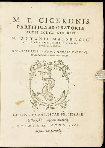 Partitiones Oratoriae. Iacobie Lodici Strebaei, M. Antonii Maioragii, ac Bartholomaei Latomi Commentariis illustratae...