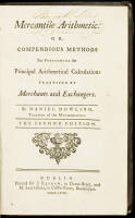 Mercantile Arithmetic: or, Compendious Methods for Performing the Principal Arithmetical Calculations Practised by Merchants and Exchangers