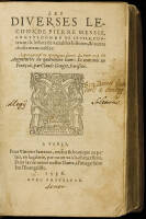 Les Diverses Lecons de Pierre Messei, Gentilhomme de Sevile, Contenans la Lecture de Variables Histoires, & autres choses Memorables
