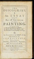 Two discourses. I. An essay on the whole art of criticism as it relates to painting. Shewing how to judge I. Of the Goodness of a Picture; II. Of the Hand of the Master; and III. Whether &rsquo;tis an Original, or a Copy. II. An argument in behalf of the scienc