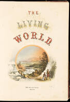The Living World: Containing Descriptions of the Several Races of Men, and all Species of Animals, Birds, Fishes, Insects...