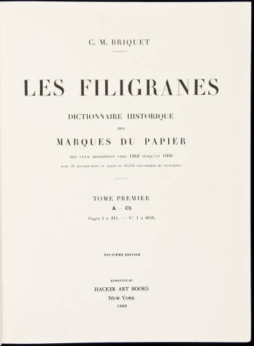 Les Filigranes: Dictionnaire Historique des Marques du Papier